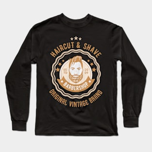 Haircut and shave Long Sleeve T-Shirt